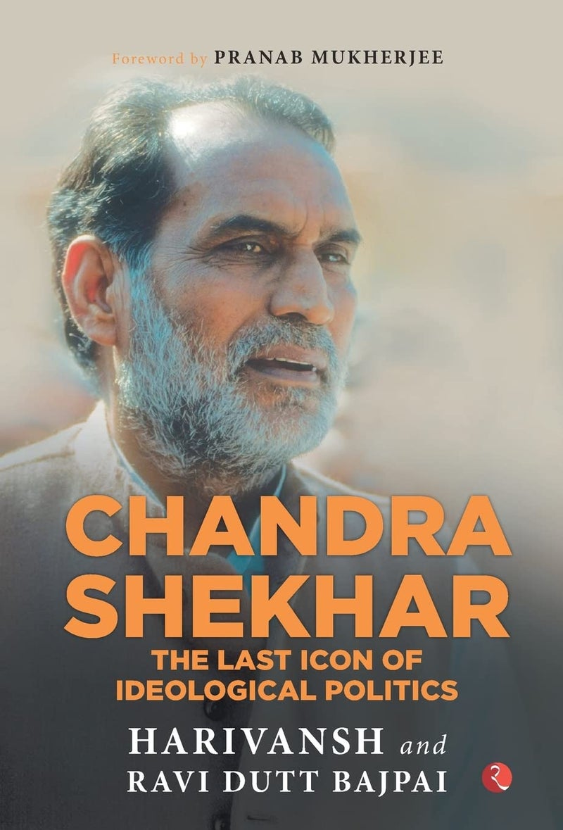 Chandra Shekhar: The Last Icon of Ideological Politics