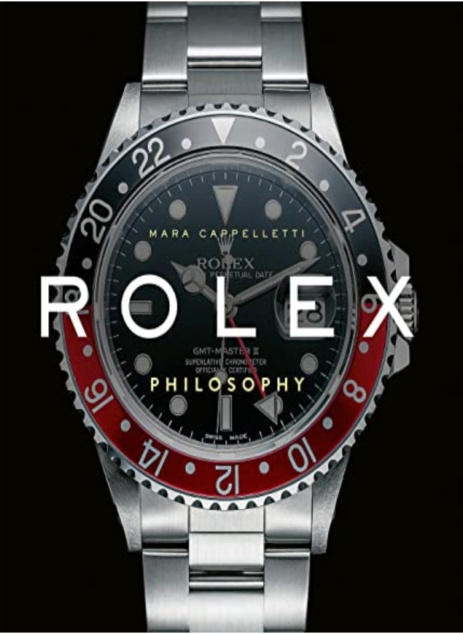 Rolex Philosophy by Mara Cappelletti Hardcover 