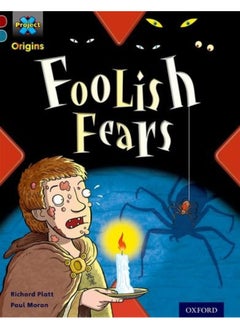 Project X Origins: Dark Red+ Book band, Oxford Level 19: Fears and Frights: Foolish Fears  - Image 1