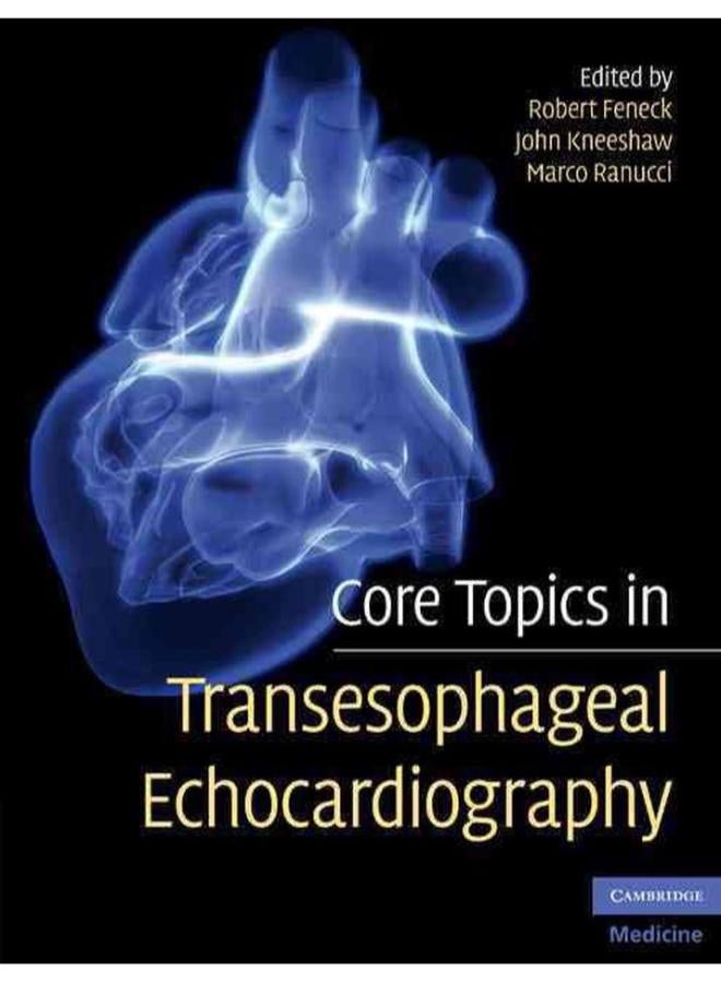 Core Topics in Transesophageal Echocardiography (Cambridge Medicine) 
