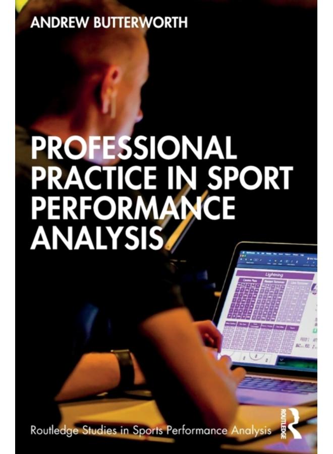 Professional Practice in Sport Performance Analysis 