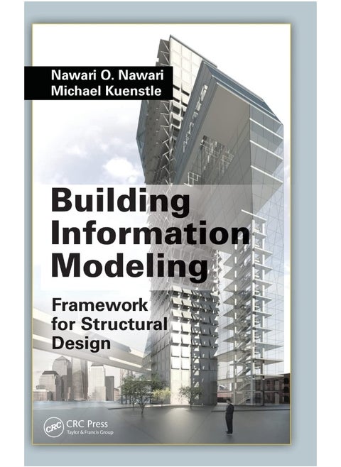 Building Information Modeling: Framework for Structural Design