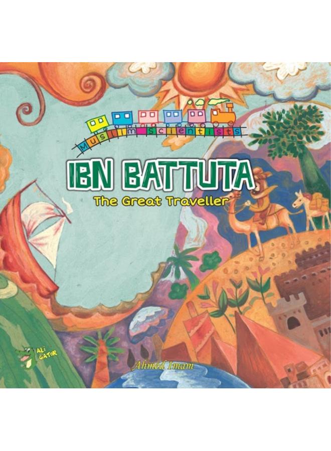 Ibn Battuta : The Great Traveller