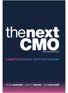 The Next Cmo: A Guide to Operational Marketing Excellence 