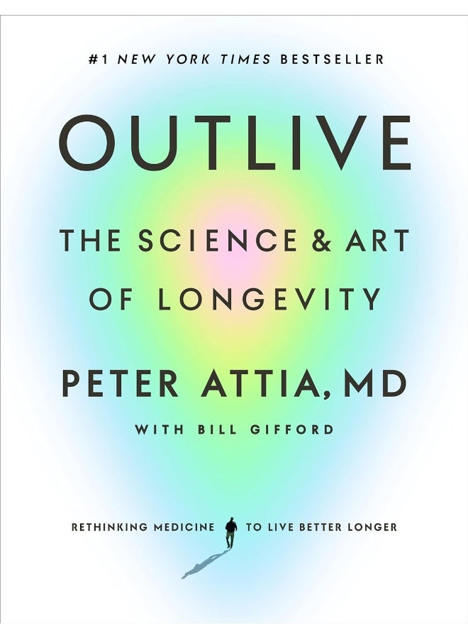 Outlive: The Science and Art of Longevity