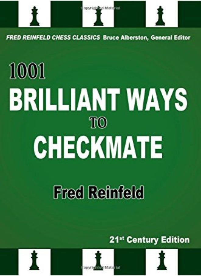 1001 BRILLIANT WAYS TO CHECKMATE 