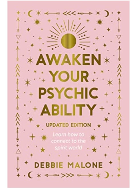 Awaken Your Psychic Ability Updated Edition Learn How To Connect To The Spirit World By Malone, Debbie Paperback