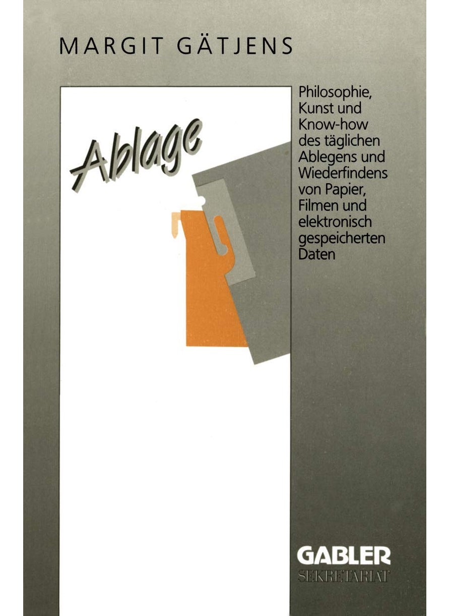 Ablage: Die Organisation der Information 