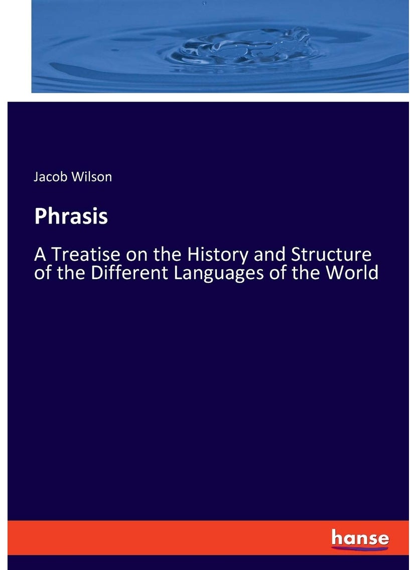 Phrasis: A Treatise on the History and Structure of the Different Languages of the World  - Image 1