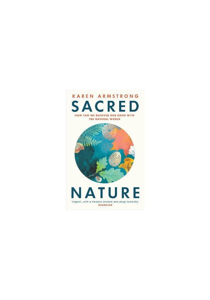 Vintage Sacred Nature: How we can recover our bond with the natural world
