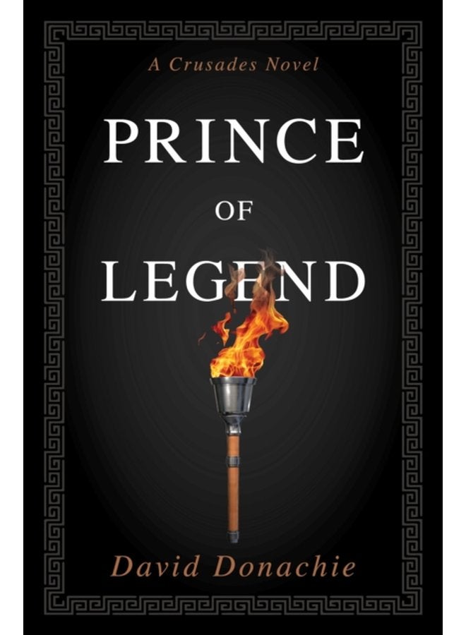 Prince of Legend A Crusades Novel - Paperback