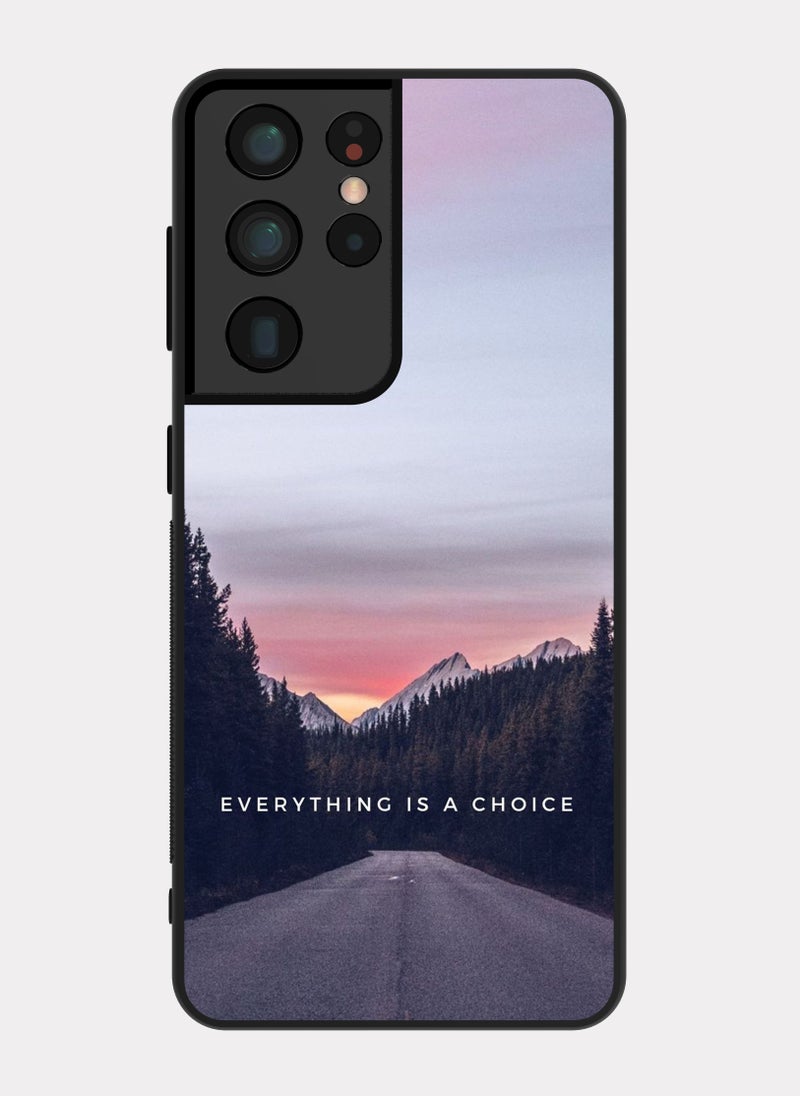 PXLAAT Samsung Galaxy S21 Ultra case cover Everything Is A Choice - Image 1