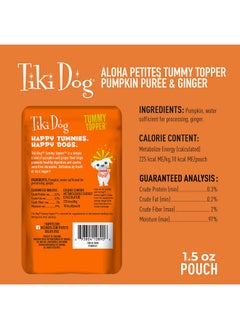 Tiki Dog SingleServe Tummy Topper, GrainFree Pumpkin Purée With Ginger For Sensitive Stomachs, 1.5Oz Pouches (Pack Of 12) - pzsku/Z5D5F9DAD5C5A296CEC40Z/45/_/1726219871/65aa2661-5641-471b-9151-fce369b02825