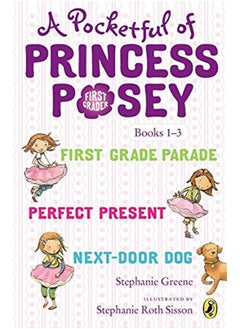 A Pocketful of Princess Posey: Princess Posey, First Grader Books 1-3 