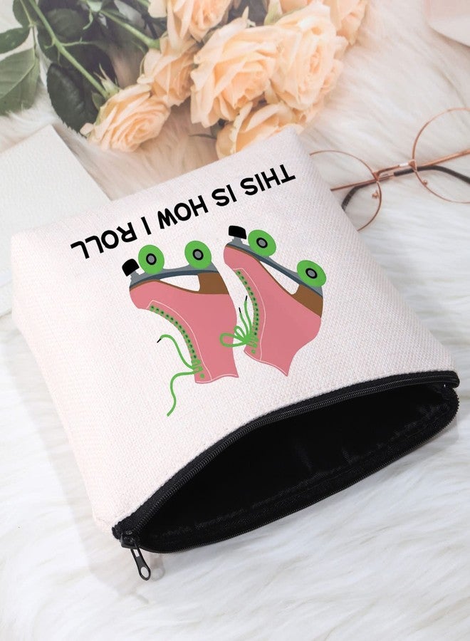 POFULL Roller Skater Gift Roller Skating Lover Makeup Bag This Is How I Roll Cosmetic Bag (Roller Skater bag) - Image 3