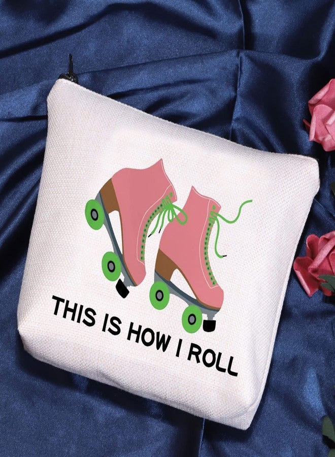 POFULL Roller Skater Gift Roller Skating Lover Makeup Bag This Is How I Roll Cosmetic Bag (Roller Skater bag) - Image 2