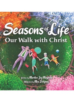 Seasons of Life : Our Walk with Christ 