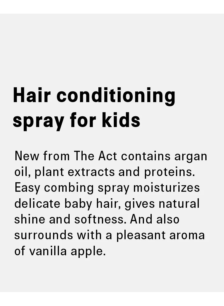 The Act The Act Kids “Easy-Comb” 235 ml Leave‑In Conditioner Spray – Detangling, Shine & Softness with Argan Oil & Plant Proteins
