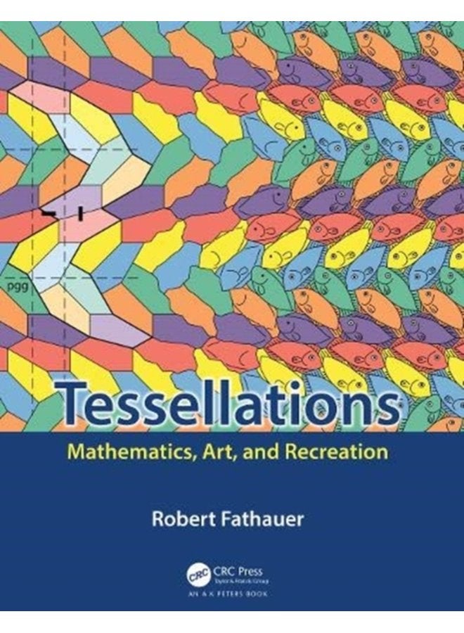 Tessellations Mathematics Art and Recreation - Paperback