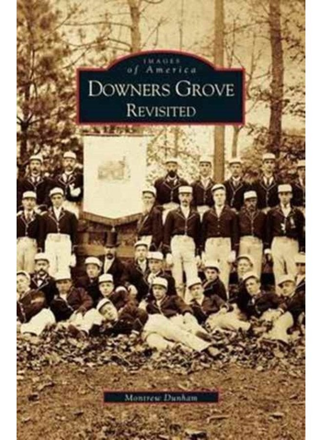 Downer s Grove Revisited - Hardback