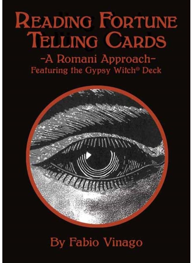 Reading Fortune Telling Cards : A Romani Approach Featuring the Gypsy Witch Deck 