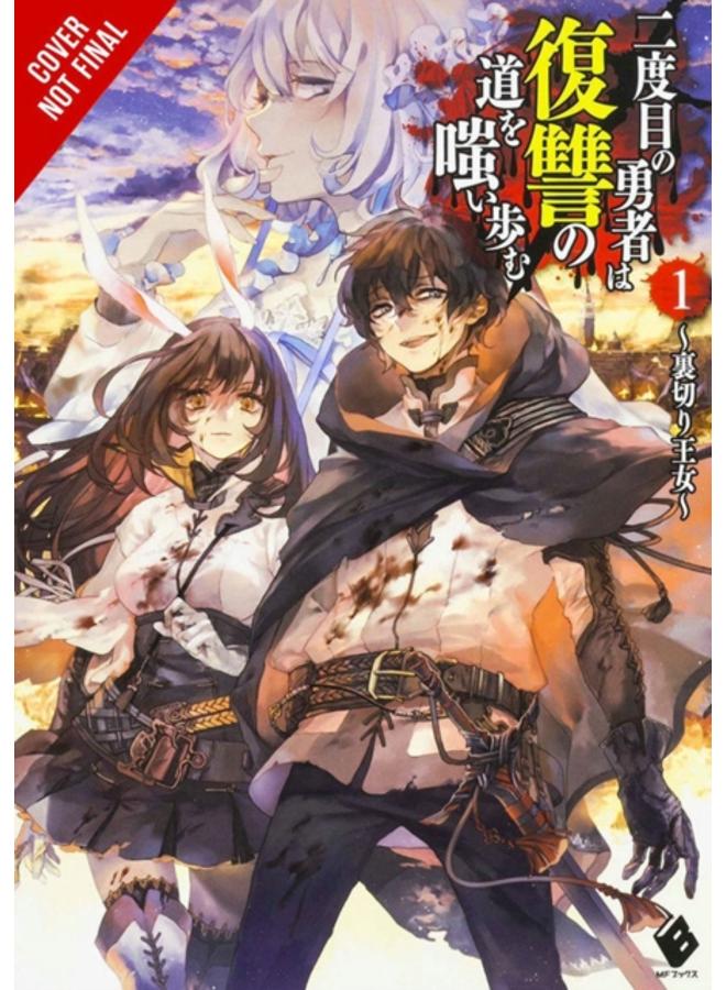 The Hero Laughs While Walking the Path of Vengeance of Vengence A Second Time, Vol. 1 (light novel) 