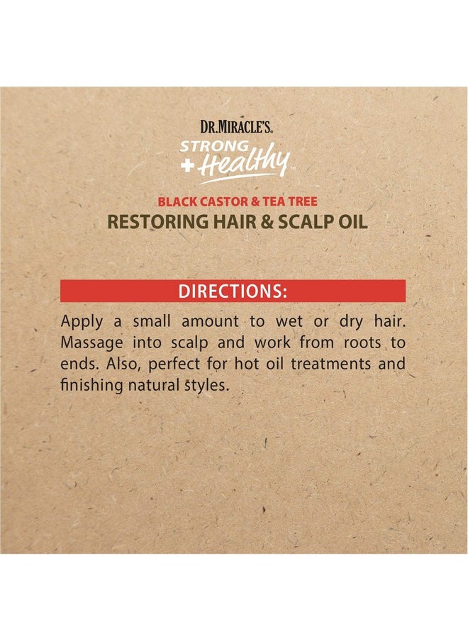 Dr. Miracle's Strong & Healthy Restoring Hair & Scalp Oil. Contains Black Castor Oil Tea Tree Oil And Mango Butter Providing 2X More Moisture To Prevent Dry Hair And Scalp 4Oz  - Image 3