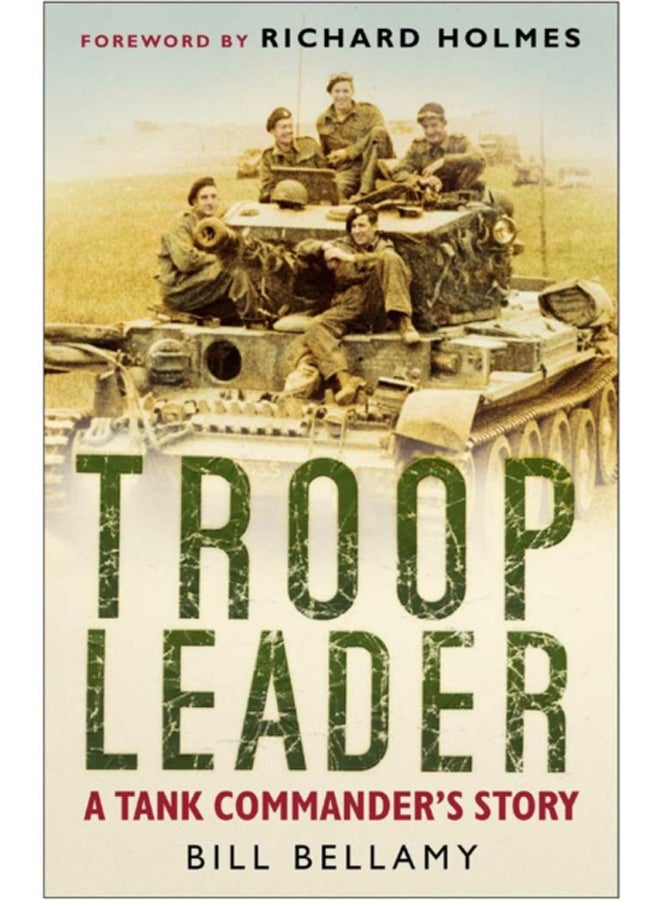 Troop Leader : A Tank Commander's Story 