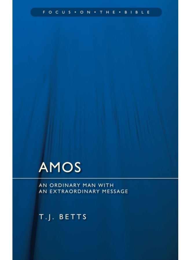 Amos An Ordinary Man with an Extraordinary Message - Paperback