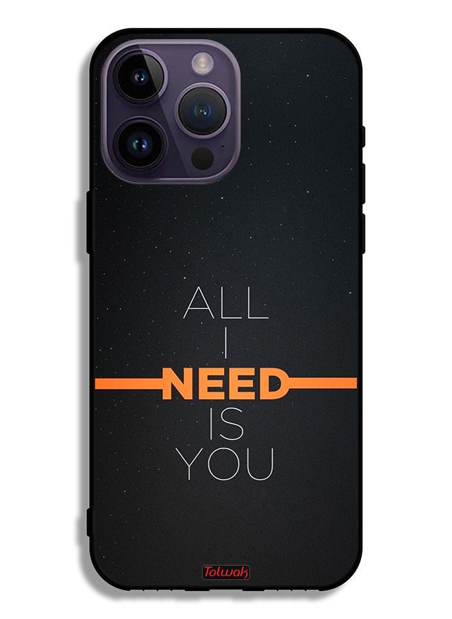 Apple iPhone 14 Pro Max Protective Case All I Need Is You