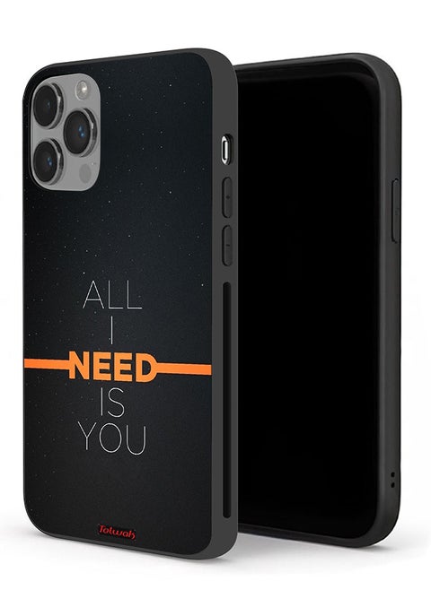 Apple iPhone 14 Pro Max Protective Case All I Need Is You
