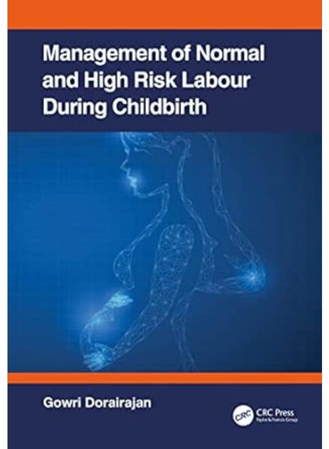 Management of Normal and High-Risk Labour during Childbirth