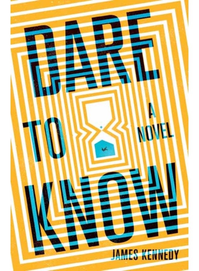Dare to Know A Novel - Hardback