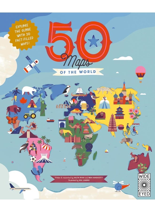 50 Maps of the World: Explore the globe with 50 fact-filled maps ...