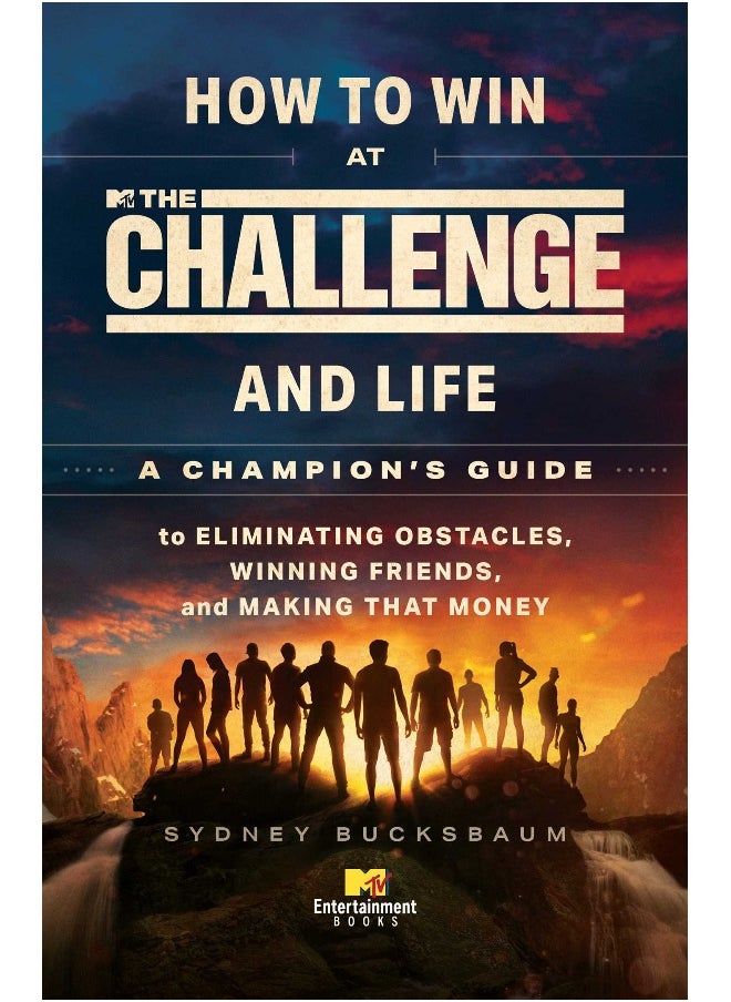 How to Win at The Challenge and Life