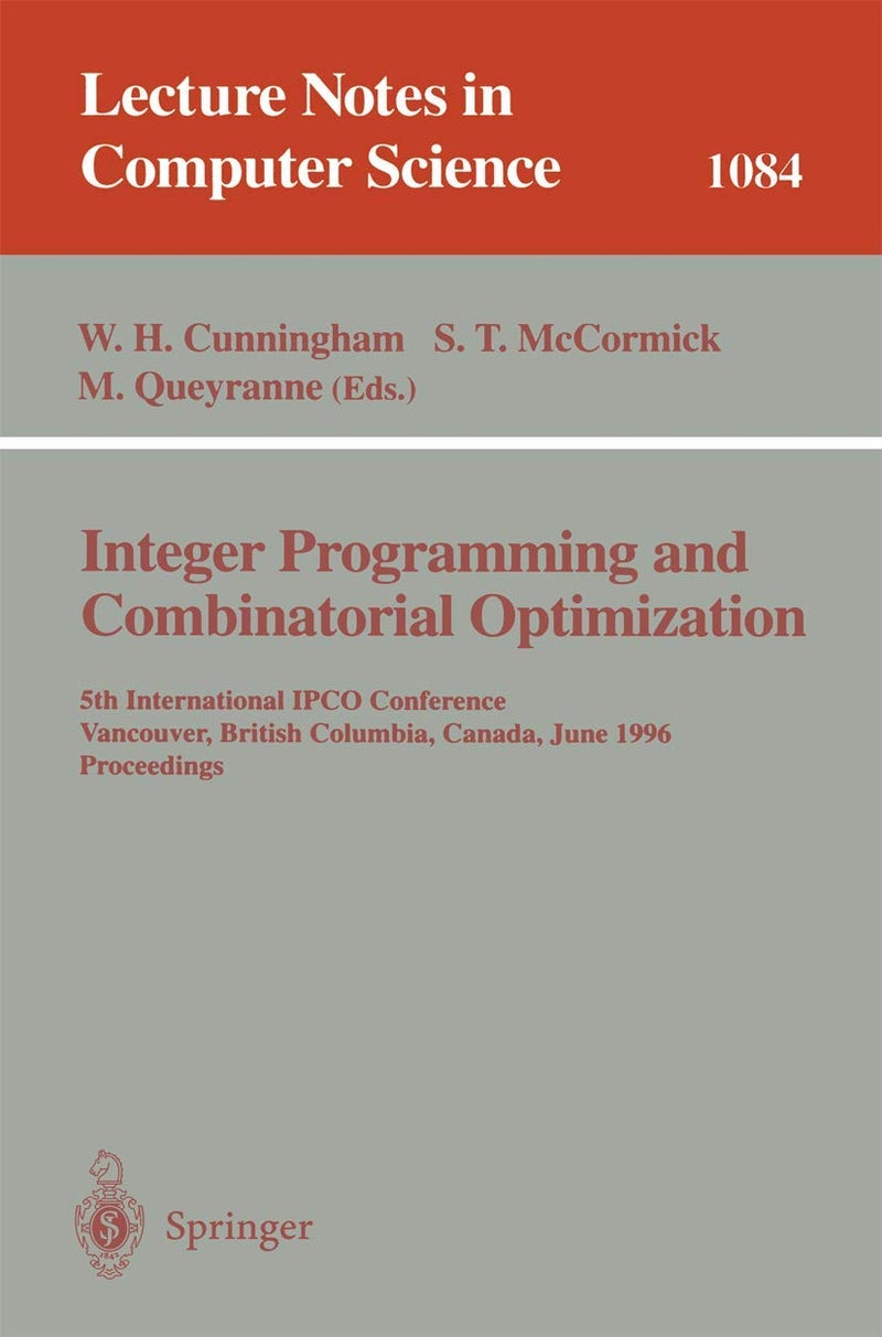 Integer Programming and Combinatorial Optimization: 5th International IPCO Conference Vancouver, British Columbia, Canada June 3-5, 1996 Proceedings