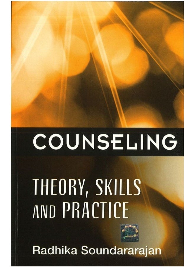 Counseling : Theory, Skills and Practice 