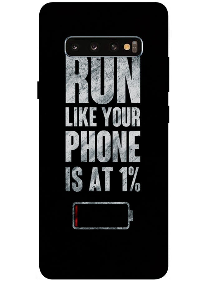 EYE CATCH Protective Case Cover For Samsung Galaxy S10 Plus 5G 6.7 Inches Smart Series Printed Protective Case Cover for Samsung S10 Plus 5G Run Like Your Phone Is At 1% - Image 1