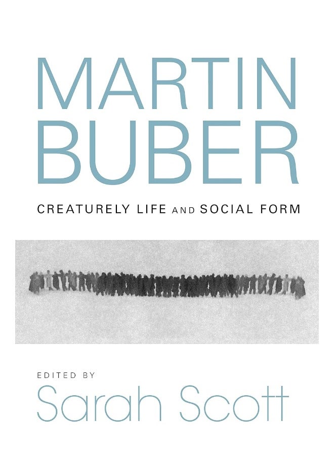 Martin Buber: Creaturely Life and Social Form  - Image 1