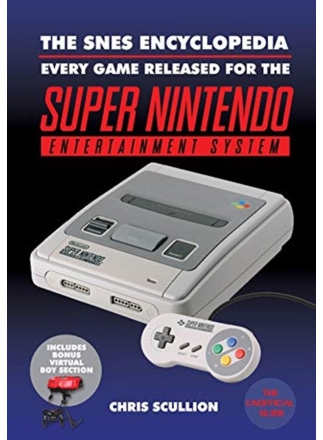 The SNES Encyclopedia Every Game Released for the Super Nintendo Entertainment System - Paperback