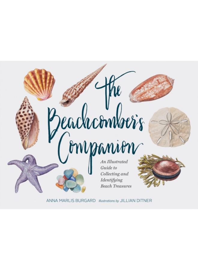 Beachcomber's Companion : An Illustrated Guide to Collecting and Identifying Beach Treasures