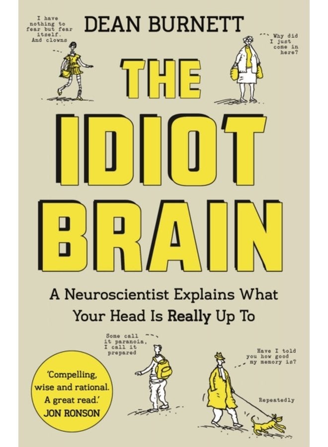 دماغ الأحمق: عالم الأعصاب يشرح ما يدور حقًا في رأسك - غلاف ورقي