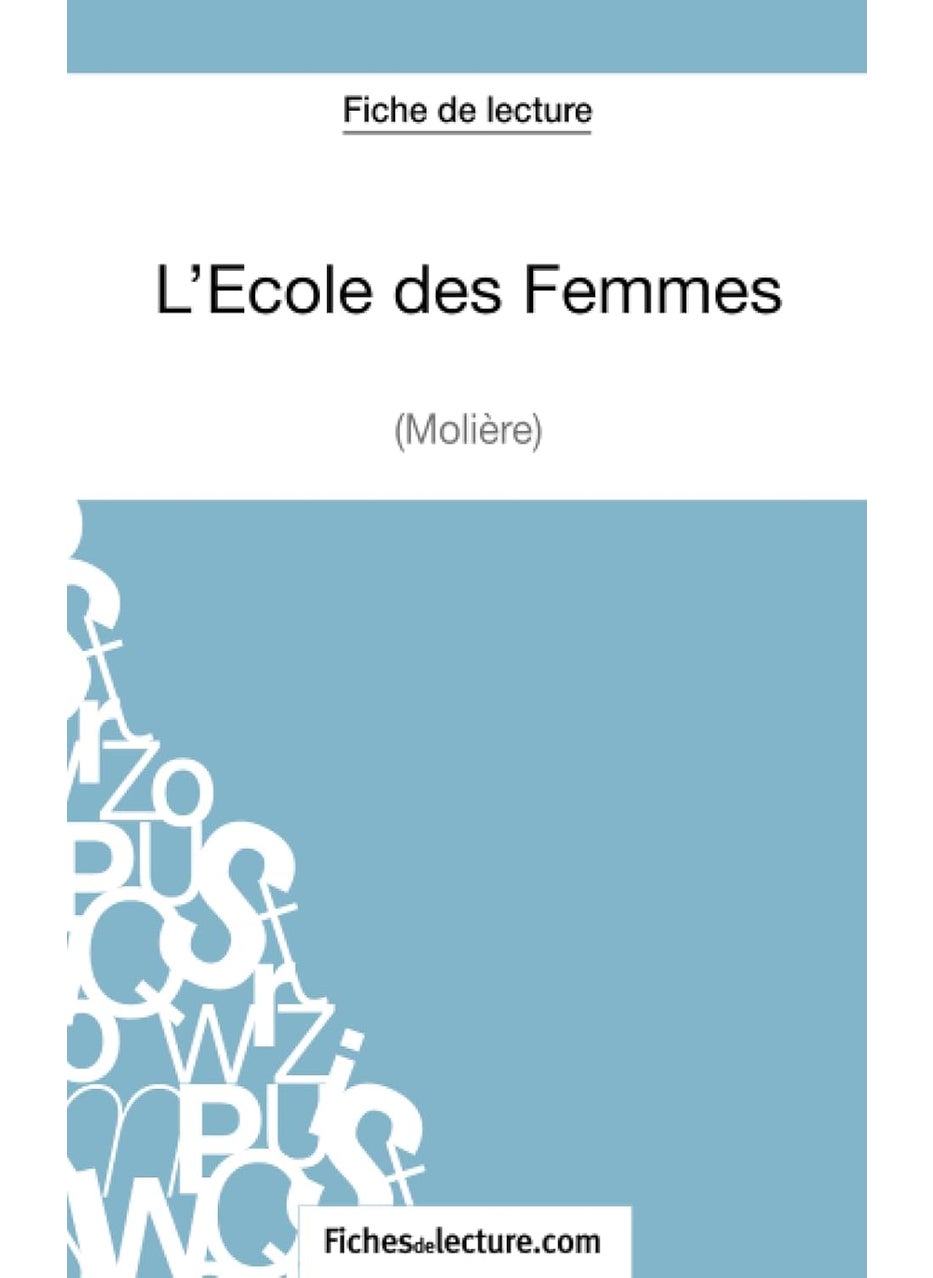 L'Ecole des Femmes de Molière (Fiche de lecture): Analyse complète de l'oeuvre  - Image 1