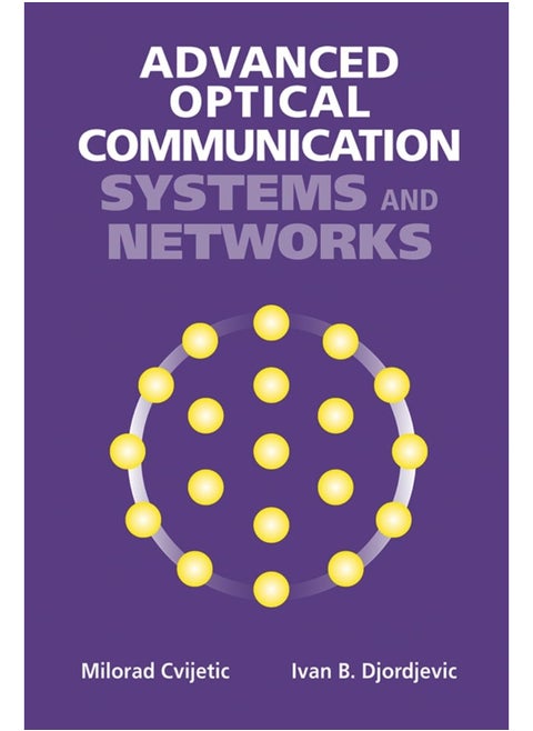 Advanced Optical Communication Systems and Networks