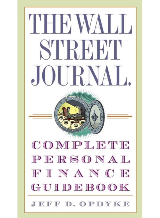 The Wall Street Journal. Complete Personal Finance Guidebook 