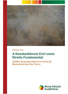 A Desobediência Civil como Direito Fundamental 