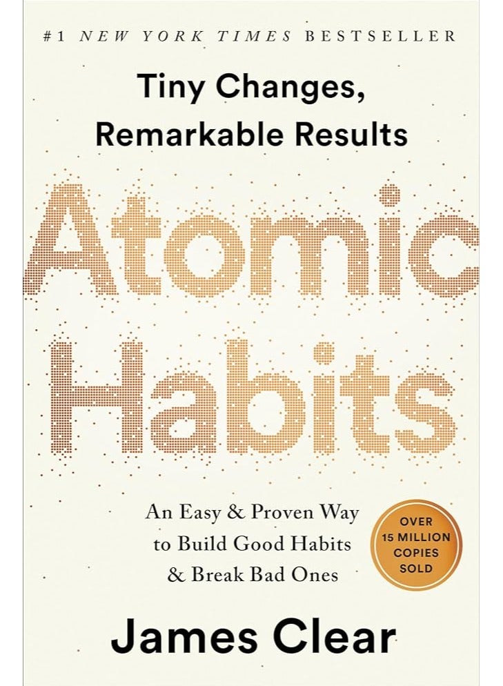 Atomic Habits: An Easy And Proven Way To Build Good Habits And Break Bad Ones Paperback English by James Clear