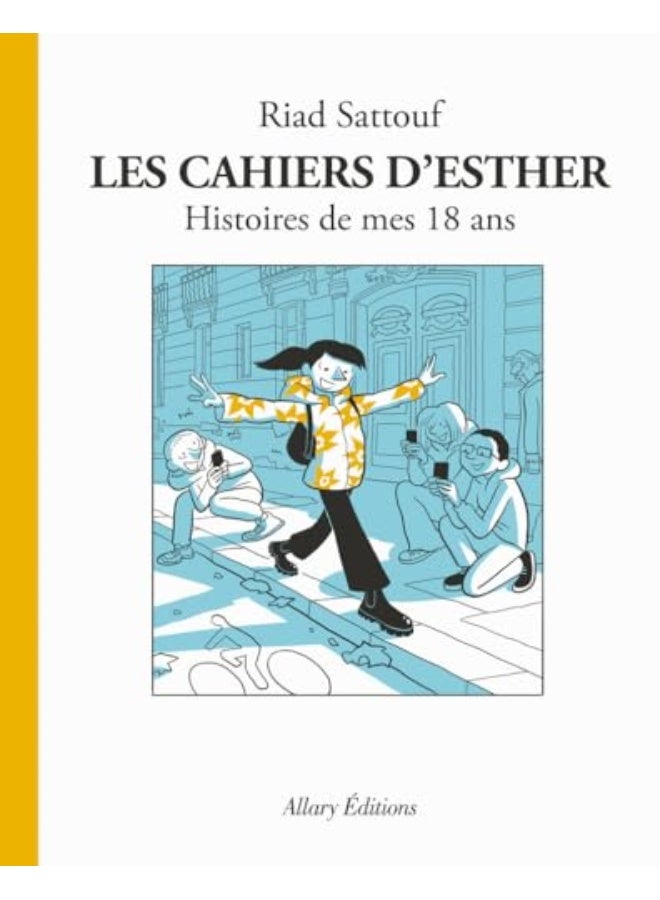 Les Cahiers Desther Tome 9 Histoires De Mes 18 Ans 