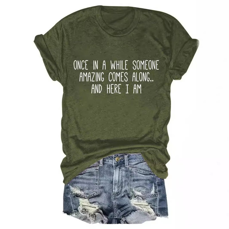 Once In A Whlie Someone Amazing Comes Along... Printed Ladies Crewneck T-Shirt - Image 5