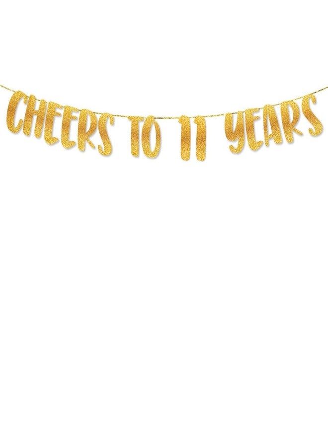 TrifleArte Cheers to 11 Years Banner | 11th Birthday Party Golden Glitter Banner | Party Decorations and Supplies | Wedding Anniversary Decorations | DIY - Image 2